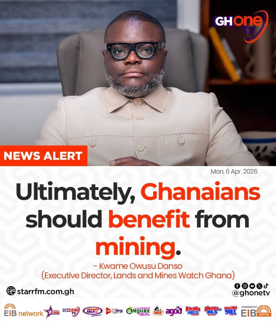Ghanaians Should Benefit from Mining